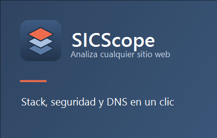 SICScope, extensión de Chrome que analiza el stack, la infraestructura y la seguridad de cualquier sitio web